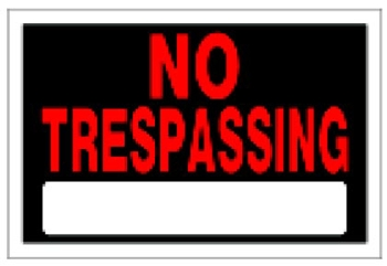 (image for) Sign 8x12 'No Trespassing'