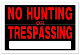 (image for) Sign 8x12 No Hunting/Trespssng